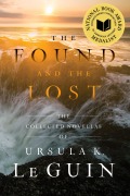 Cover-Bild zum Titel 'The Found and the Lost' von 'Ursula K Le Guin'