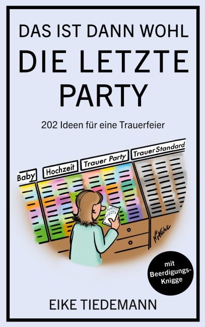 Das ist dann wohl die letzte Party - Eike Tiedemann