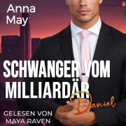 Cover-Bild zum Titel 'Schwanger vom Milliardär' von 'Anna May'