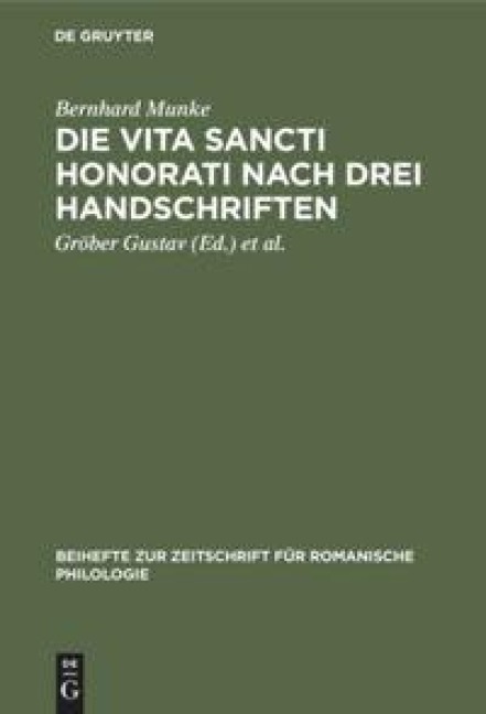 Die Vita Sancti Honorati nach drei Handschriften - Bernhard Munke