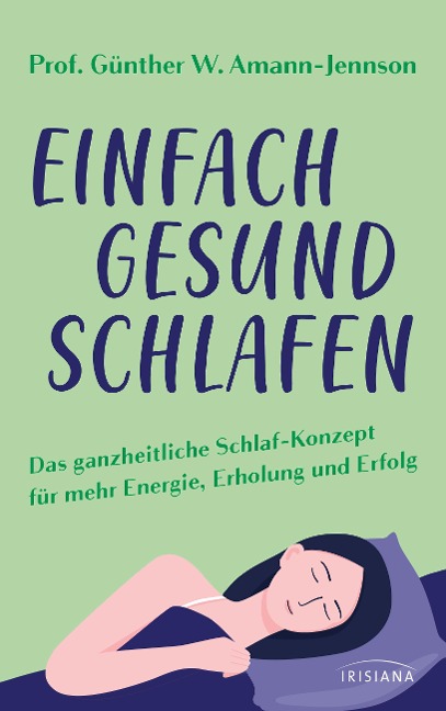 Einfach gesund schlafen - Günther W. Amann-Jennson