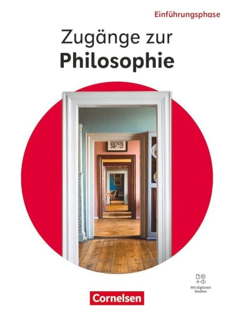 Zugänge zur Philosophie - Einführungsphase - Ausgabe ab 2026 - Schulbuch mit digitalen Medien - Lothar Aßmann, Oliver Laschet, Steffen Goldbeck, Eva-Maria Sewing, Isabelle Guntermann