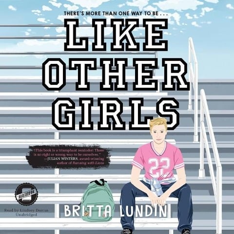 Like Other Girls Lib/E - Britta Lundin