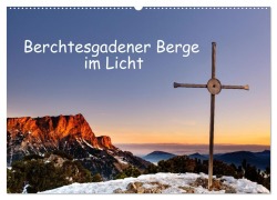 Cover-Bild zum Titel 'Berchtesgadener Berge im Licht (Wandkalender 2026 DIN A2 quer), CALVENDO Monatskalender' von 'Herbert Berger'