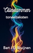 Cover-Bild zum Titel 'Olievlammen' von 'Bart J. G. Bruijnen'