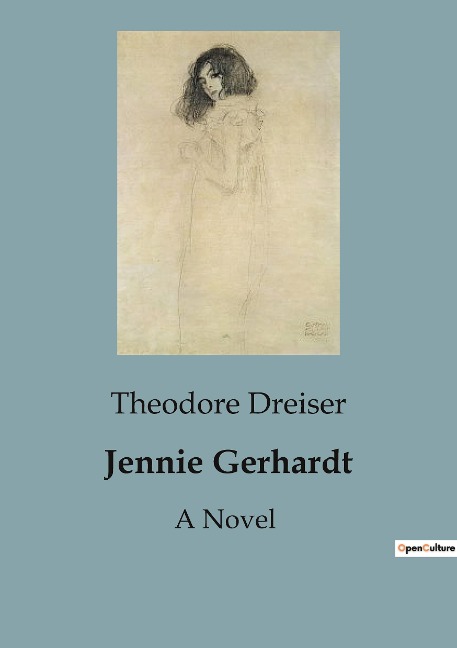 Jennie Gerhardt - Theodore Dreiser