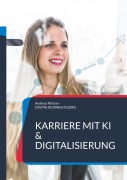 Cover-Bild zum Titel 'Karriere mit KI & Digitalisierung' von 'Andreas Pörtner'
