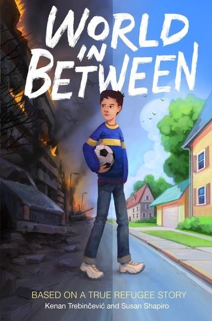 World in Between - Kenan Trebincevic, Susan Shapiro