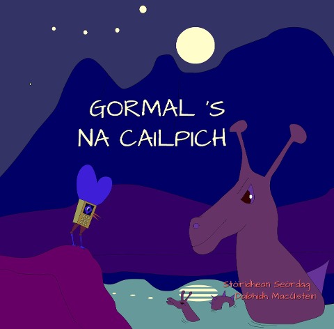 Gormal 's na Cailpich (Stòiridhean Seòrdag, #13) - Daibhidh Macùistein