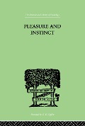 Cover-Bild zum Titel 'Pleasure And Instinct' von 'A H Burlton Allen'