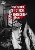 Cover-Bild zum Titel 'DER ZIRKEL DER GERECHTEN' von 'Edgar Wallace'