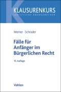 Cover-Bild zum Titel 'Fälle für Anfänger im Bürgerlichen Recht' von 'Olaf Werner, Paul T. Schrader'
