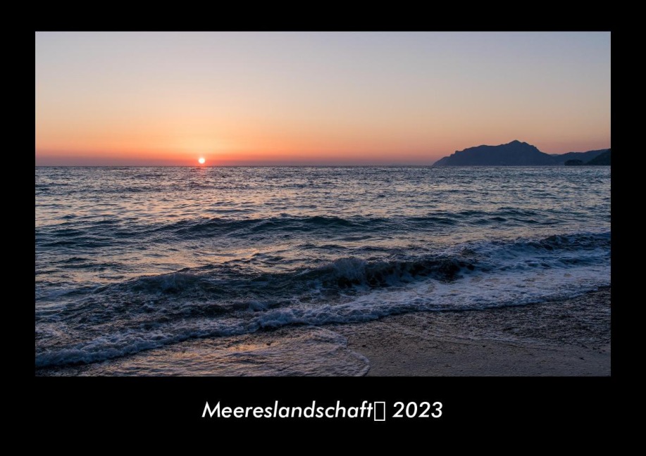 Meereslandschaft 2023 Fotokalender DIN A3 - Tobias Becker