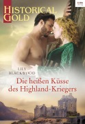 Cover-Bild zum Titel 'Die heißen Küsse des Highland-Kriegers' von 'Lily Blackwood'