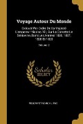 Cover-Bild zum Titel 'Voyage Autour Du Monde: Exécuté Par Ordre De Sa Majesté L'empereur Nicolas 1Er, Sur La Corvette Le Séniavine, Dans Les Années 1826, 1827, 1828' von 'Fedor Petrovich Litke'