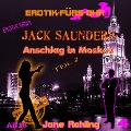 Erotik für's Ohr, Jack Saunders: Anschlag in Moskau 2 - Jane Rohling