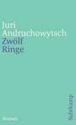 Cover-Bild zum Titel 'Zwölf Ringe' von 'Juri Andruchowytsch'