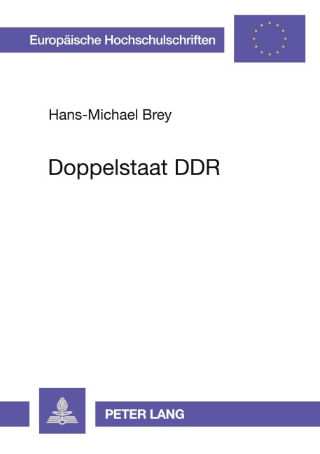 Doppelstaat DDR - Hans-Michael Brey