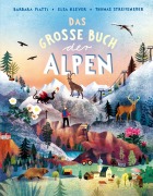 Cover-Bild zum Titel 'Das große Buch der Alpen' von 'Barbara Piatti, Thomas Streifeneder'