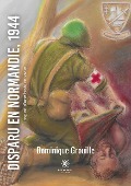 Cover-Bild zum Titel 'Disparu en Normandie, 1944' von 'Dominique Grouille'