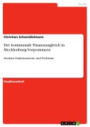 Cover-Bild zum Titel 'Der kommunale Finanzausgleich in Mecklenburg-Vorpommern' von 'Christian Schwießelmann'