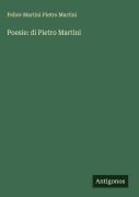 Cover-Bild zum Titel 'Poesie: di Pietro Martini' von 'Felice Martini Pietro Martini'