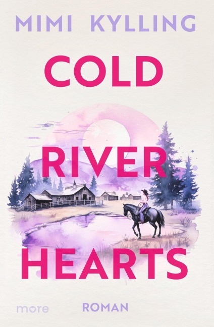 Cold River Hearts - Mimi Kylling