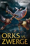 Orks vs. Zwerge 01 - T. S. Orgel