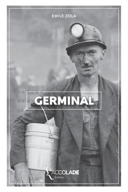 Germinal: édition ORiHONi - Emile Zola