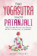 Cover-Bild zum Titel 'Das Yogasutra nach Patanjali' von 'Atma Shakti'