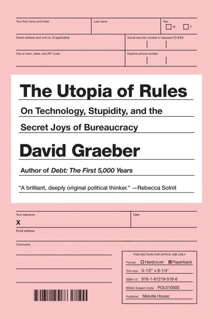 The Utopia of Rules - David Graeber