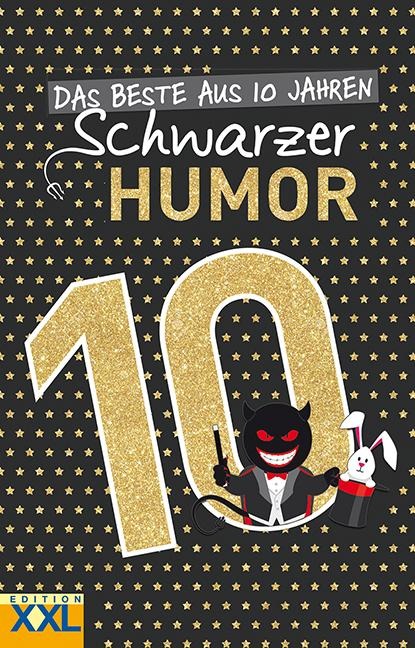 Das Beste aus 10 Jahren Schwarzer Humor - 