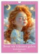 Bevor wir träumen gehen - Kinderkalender (Wandkalender 2026 DIN A4 hoch), CALVENDO Monatskalender - Liselotte Brunner-Klaus