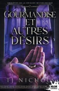 Cover-Bild zum Titel 'Gourmandise et autres désirs' von 'T J Nichols'