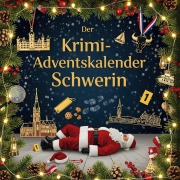 Cover-Bild zum Titel 'Der Krimi-Adventskalender Schwerin' von 'Amelia Meyer'
