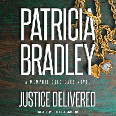 Justice Delivered - Patricia Bradley