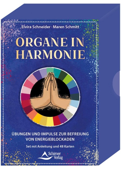 Kraftvolle Organe - Übungen und Impulse zur Befreiung von Energieblockaden - Elvira Schneider, Maren Schmitt