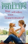 Wer will schon einen Traummann - Susan Elizabeth Phillips