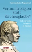 Cover-Bild zum Titel 'Vernunftreligion statt Kirchenglaube?' von 'Rudolf Langthaler, Magnus Striet'
