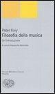 Filosofia della musica. Un'introduzione - Peter Kivy