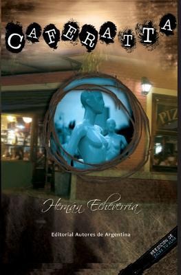 Caferatta - Hernan Echeverria
