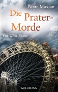 Cover-Bild zum Titel 'Die Prater-Morde' von 'Beate Maxian'