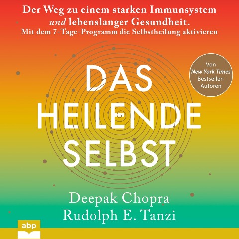 Das heilende Selbst - Deepak Chopra, Rudolph E. Tanzi