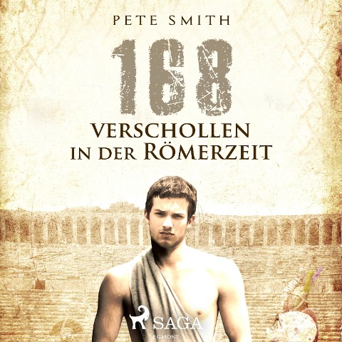 168 - Verschollen in der Römerzeit - Pete Smith
