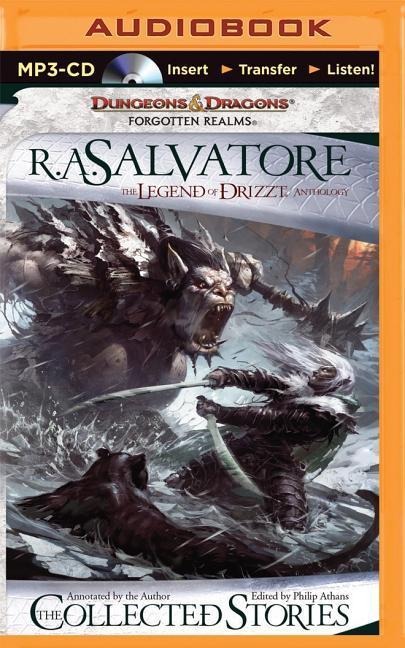 The Collected Stories: The Legend of Drizzt - R. A. Salvatore