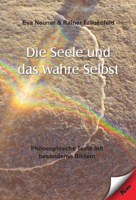 Die Seele und das wahre Selbst - Eva Neuner