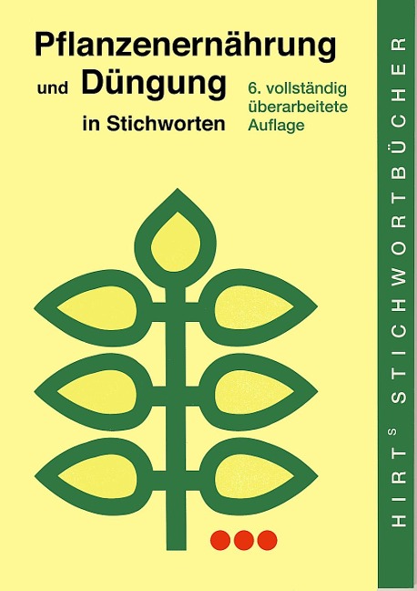 Pflanzenernährung und Düngung in Stichworten - Arnold Finck