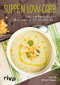 Cover-Bild zum Titel 'Suppen Low-Carb' von 'Daniel Wiechmann'