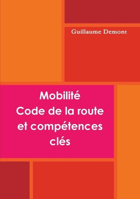 Mobilité, code de la route et compétences clé - Guillaume Demont