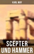 Cover-Bild zum Titel 'Scepter und Hammer' von 'Karl May'